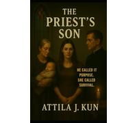 The Priest’s Son: He Called It Purpose. She Called It Survival.