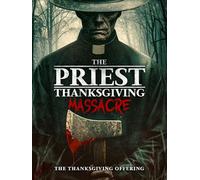 The Priest: Thanksgiving Massacre