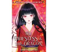The Priestess and the Dragon: 1 (Dragon Saga)