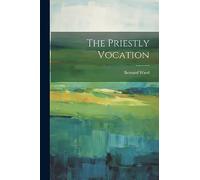The Priestly Vocation