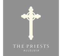 The Priests - Alleluia
