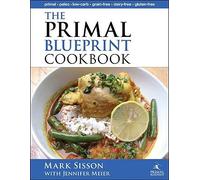 The Primal Blueprint Cookbook [PRIMAL BLUEPRINT CKBK] [Hardcover]