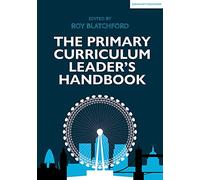 The Primary Curriculum Leader's Handbook