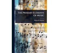 The Primary Elements Of Music