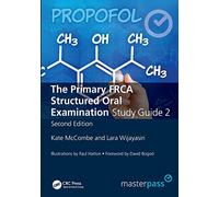 The Primary FRCA Structured Oral Exam Guide 2