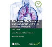 The Primary FRCA Structured Oral Examination Study Guide 1 – Physiology and Physics – MasterPass