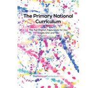 The Primary National Curriculum in England: Key Stage 1 and 2 Framework