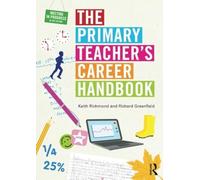 The Primary Teacher's Career Handbook