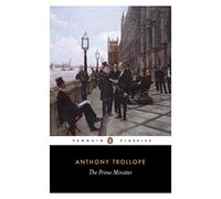 The Prime Minister (Penguin Classics) by Trollope. Anthony ( 1994 ) Paperback