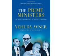 The Prime Ministers by Yehuda Avner (1-Sep-2010) Hardcover
