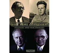 The Prime Ministers: Soldiers and Peacemakers