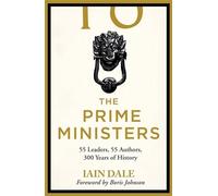 The Prime Ministers: Winner of the PARLIAMENTARY BOOK AWARDS 2020