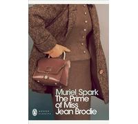 The Prime of Miss Jean Brodie – Penguin Modern Classics – Penguin Books