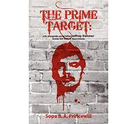 The Prime Target: Life Alongside Jeffrey Dahmer - Inside the Oxford Apartments