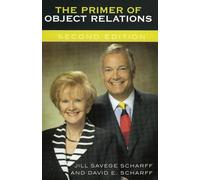 The Primer of Object Relations, Second Edition (The Library of Object Relations)