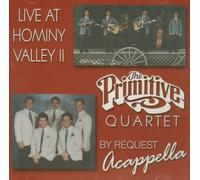 The Primitive Quartet - Live At Hominy Valley II and By Request Acapella