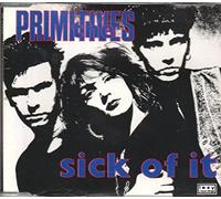 The Primitives - Sick Of It - Autographed P/s