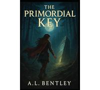 THE PRIMORDIAL KEY (The Chronicles of the Spiral Key)