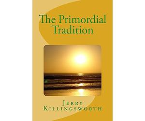 The Primordial Tradition