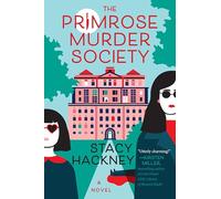 The Primrose Murder Society: A Novel