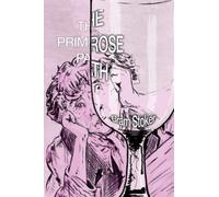 The Primrose Path: Illustrated