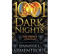 The Prince: A Wicked Novella (1001 Dark Nights)