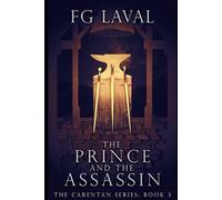 The Prince and the Assassin: 3 (The Carentan Series)