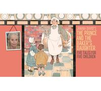 The Prince and the Baker's Daughter: Five Stories for Children