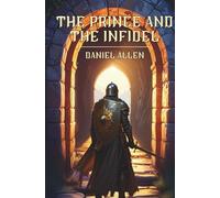 The Prince and the Infidel: A Lavender Company Novella (The Lavender Company)