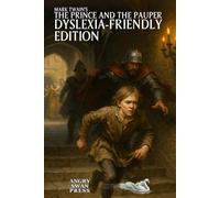 The Prince and the Pauper: Dyslexia-Friendly Edition
