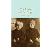 The Prince and the Pauper: Mark Twain: 235 (Macmillan Collector's Library, 235)