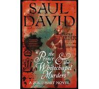 The Prince and the Whitechapel Murders: (Zulu Hart 3)