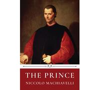 The Prince by Nicolo Machiavelli