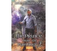 The Prince from the Painting (Book #2): A Historical Progression Fantasy Series