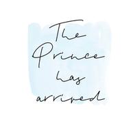 The Prince Has Arrived Women's T-Shirt - White - L - White