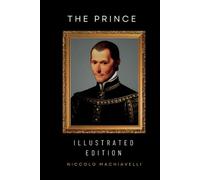 The Prince: Illustrated Edition