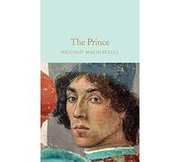The Prince: Niccolo Machiavelli (Macmillan Collector's Library, 205)