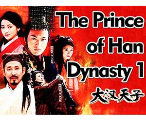 The Prince of Han Dynasty 1