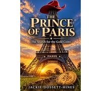 THE PRINCE OF PARIS: The Search For The Lost Gold Coins
