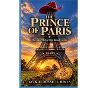 THE PRINCE OF PARIS: The Search For The Lost Gold Coins