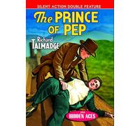 The Prince of Pep (1925) / Hidden Aces (1927) (Silent Action Double Feature)