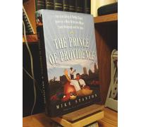 The Prince of Providence: The Life and Times of Buddy Cianci, America's Most Notorious Mayor, Some Wiseguys, the Feds