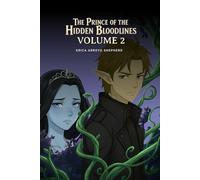 The Prince of the Hidden Bloodlines: Volume 2