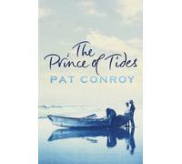 The Prince Of Tides by Conroy, Pat (July 3, 2006) Paperback