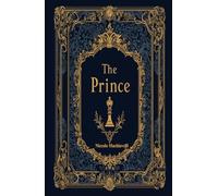 The Prince: Rebirth Classics Edition | Annotated
