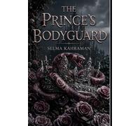 THE PRINCE’S BODYGUARD