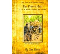 The Prince’s Goat: A Tale of Disaster, Diplomacy, and Livestock (The Ravensdale Chronicales)