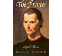The Prince: Second Edition by Niccolo Machiavelli (1998-09-01)