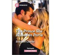 The Prince She Kissed in Paris (Harlequin Romance, 4909)