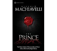 The Prince: The Classic Analysis of Statesmanship and Power (Signet Classics)